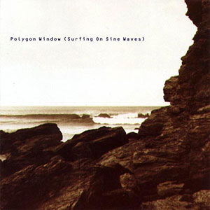 Surfing on Sine Waves by Polygon Window album cover